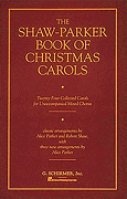 Shaw-Parker Book of Christmas Carols SATB Choral Score cover